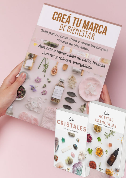 EBOOK - CREÁ TU MARCA DE BIENESTAR - Guia paso a paso para crear sales de baño , brumas áuricas y roll on energéticos